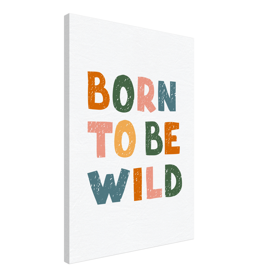 Born to be Wild Canvas