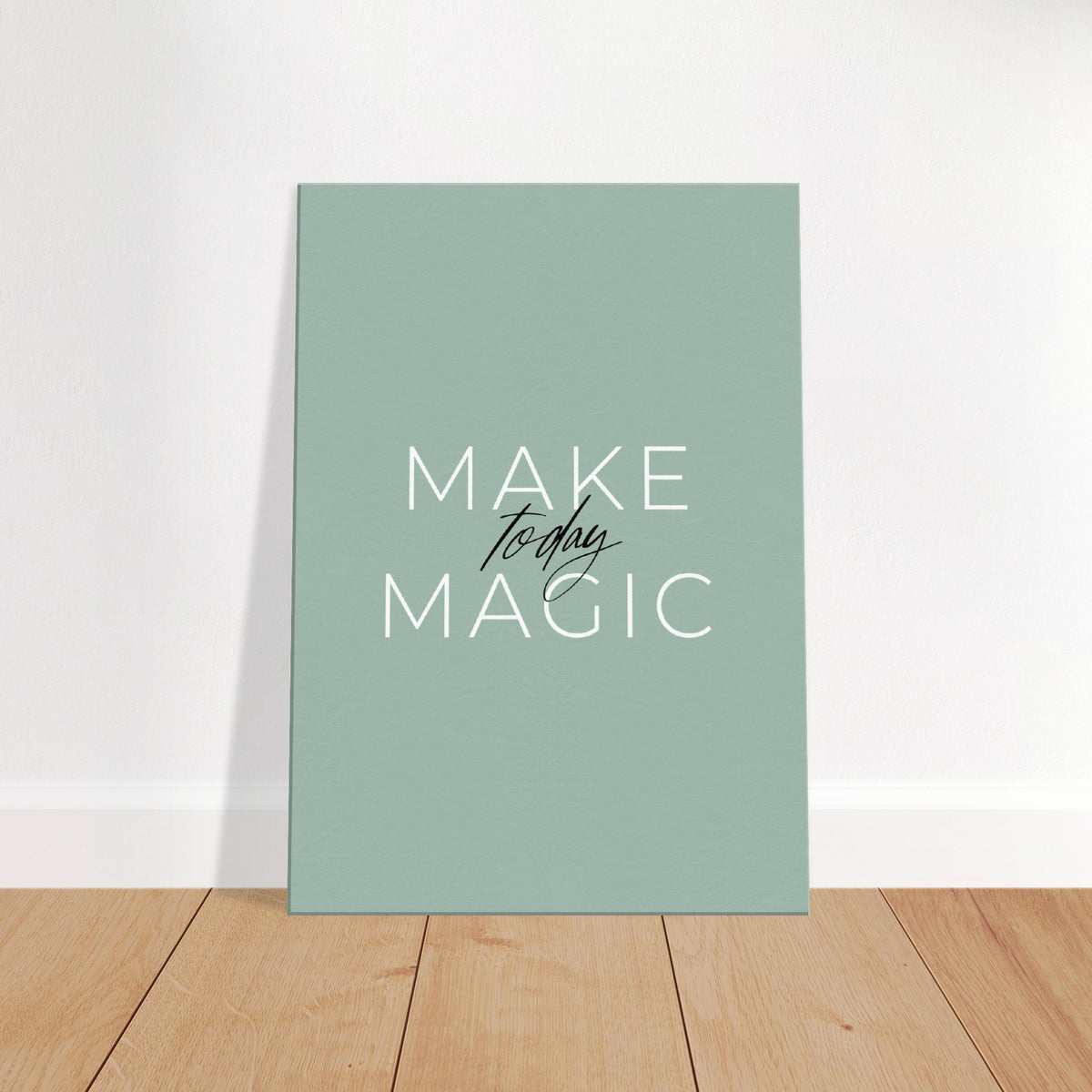 Make Today Magic Canvas