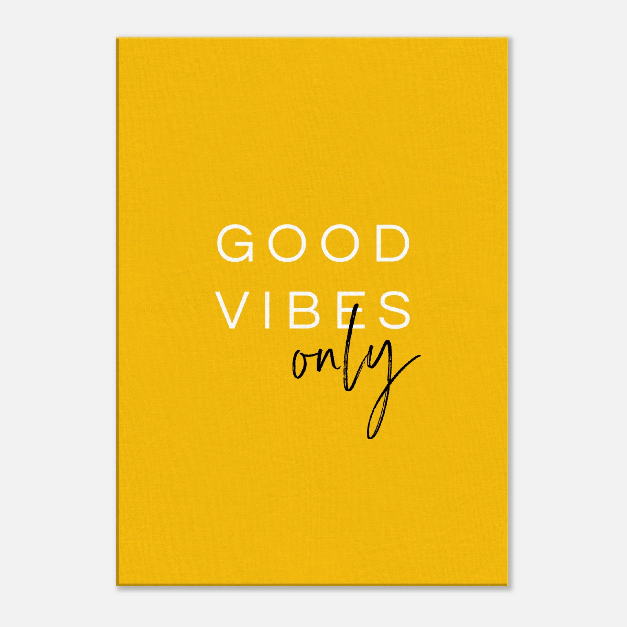 Good Vibes Only Canvas