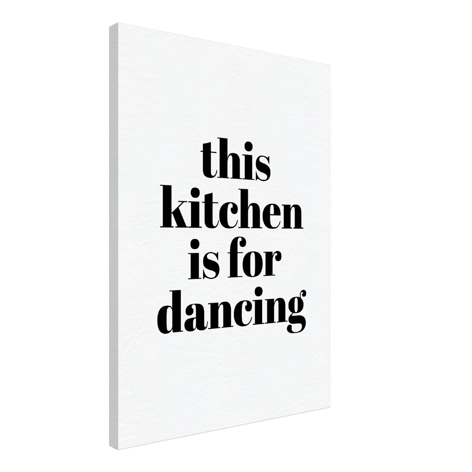 This Kitchen Is For Dancing Canvas