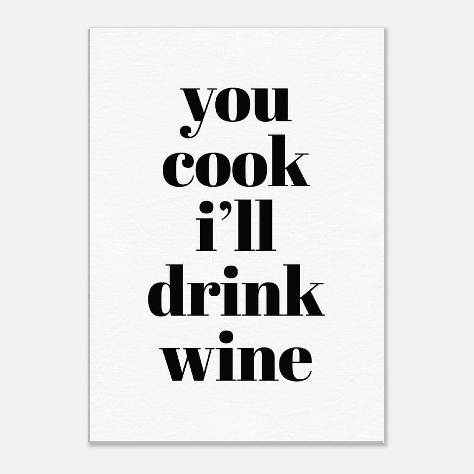 Kitchen You Cook Ill Drink Wine Canvas