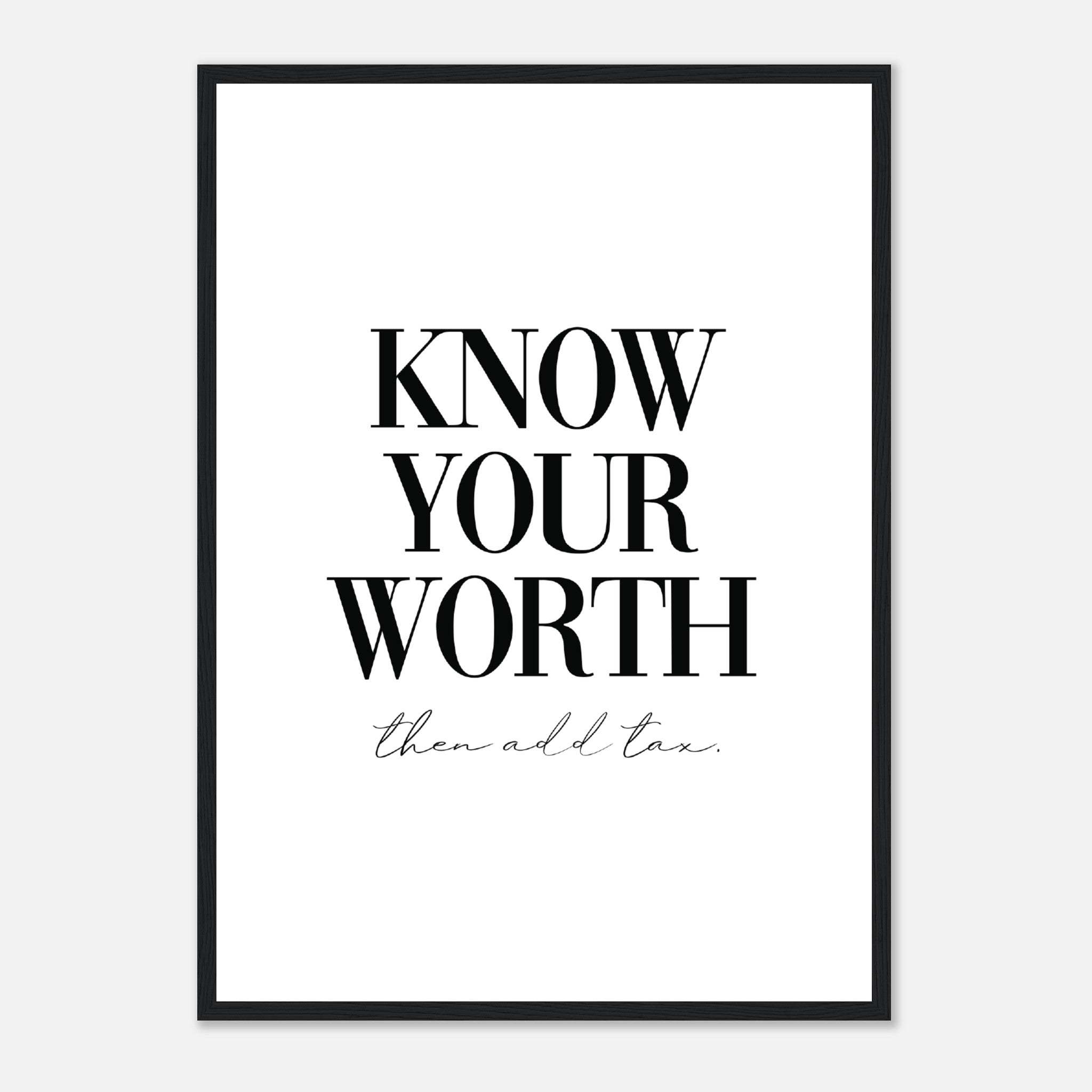 Know Your Worth Poster
